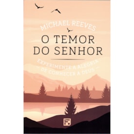 O Temor do Senhor | Michael Reeves