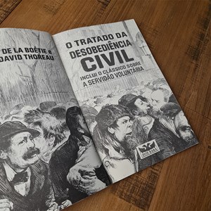 O Tratado da Desobediência Civil | Étienne de La Boétie e Henry David Thoreau