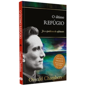 O Último Refúgio | Oswald Chambers