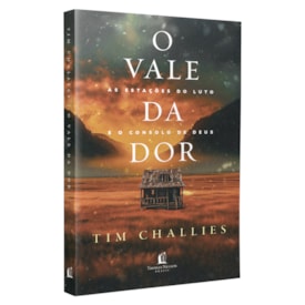 O Vale da Dor | Tim Challies