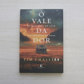Segunda imagem do produto O Vale da Dor | Tim Challies