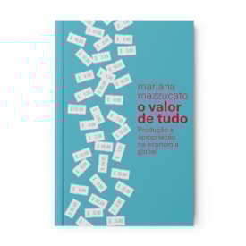 O Valor de Tudo | Mariana Mazzucato