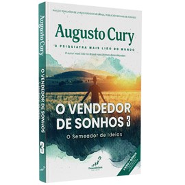 O Vendedor de Sonhos 3 | O Semeador de Ideias | Augusto Cury
