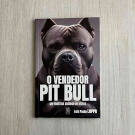 Segunda imagem do produto O Vendedor Pit Bull | Luis Paulo Luppa