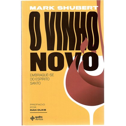 O vinho novo | Mark Shubert