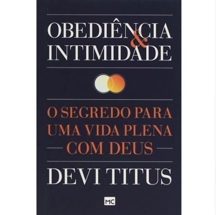 Obediência e Intimidade | Devi Titus