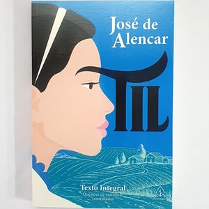 Obras essenciais de José de Alencar | Com 3 Livros