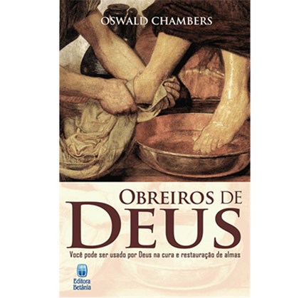 Obreiros de Deus | Oswald Chambers
