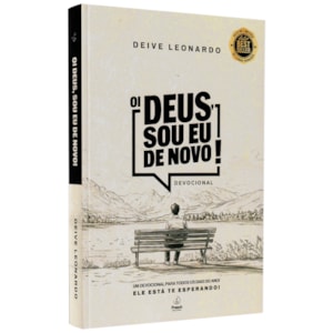 Oi Deus, Sou Eu de Novo | Deive Leonardo