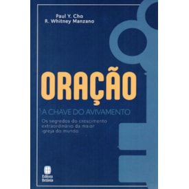 Oração, a Chave do Avivamento | Paul Y. Cho