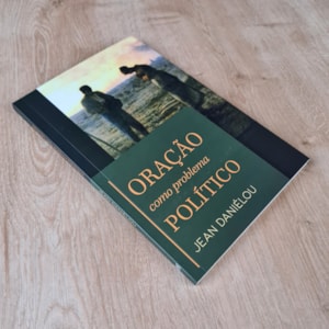 Segunda imagem do produto Oração Como Problema Político | Jean Daniélou