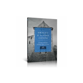 Segunda imagem do produto Oração e a Vida Cristã | John Knox