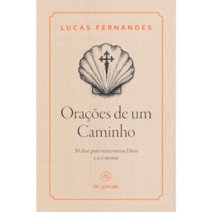 Orações de Um Caminho | Lucas Fernandes