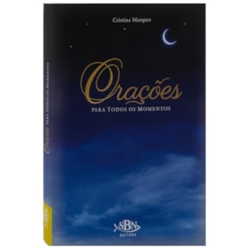 ORACOES PARA TODOS OS MOMENTOS