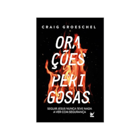 Segunda imagem do produto Orações Perigosas | Graig Groeschel