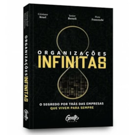 Segunda imagem do produto Organizações Infinitas | Cristiano Kruel, Junior Borneli e Piero Franceschi
