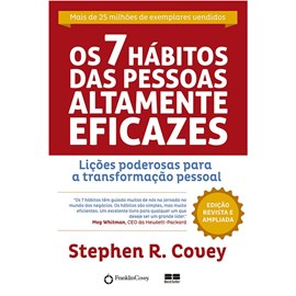 Os 7 Hábitos das Pessoas Altamente Eficazes | Stephen R. Covey
