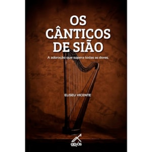Os Cânticos de Sião | Eliseu Vicente