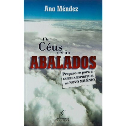 Os Céus Serão Abalados | Ana Méndez