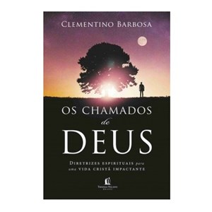 Os chamados de Deus | Clementino Barbosa