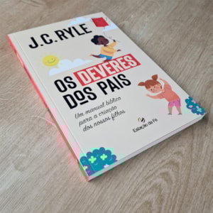 Segunda imagem do produto Os Deveres dos Pais | J.C. Ryle