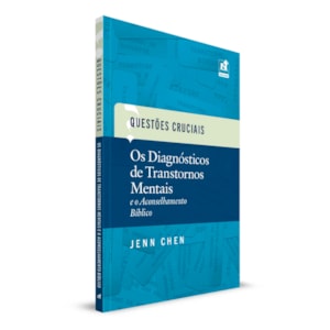Os Diagnosticos de Transtornos Mentais e o Aconselhamento Bíblico | Jenn Chen