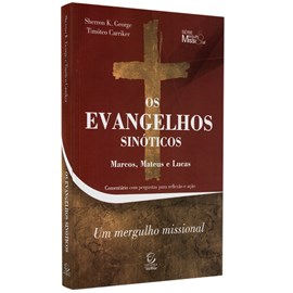Os Evangelhos Sinóticos | Sherron Kay e Timóteo