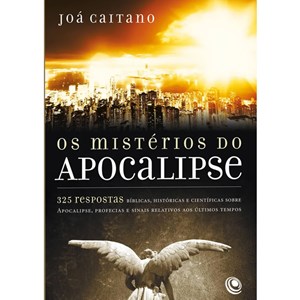 Os Mistérios do Apocalipse | Jóa Caitano