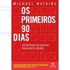 Os Primeiros 90 Dias | Michael Watkins