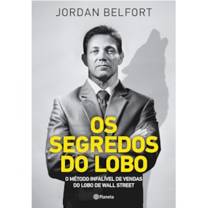 Os Segredos do Lobo | Jordan Belfort