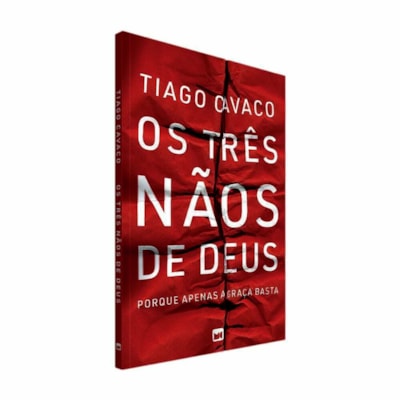 Os Três Nãos de Deus | Tiago Cavaco