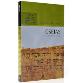 Oseias | Comentários Expositivo | Hernandes Dias Lopes