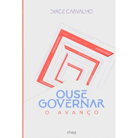 Ouse Governar | O Avanço | Dirce Carvalho