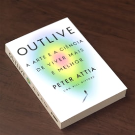 Segunda imagem do produto Outlive | 
                                Peter Attia e Bill Gifford