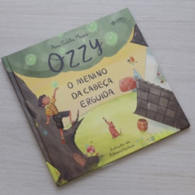 Segunda imagem do produto Ozzy | O Menino da Cabeça Erguida | Anna Padilha Moura
