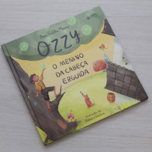 Segunda imagem do produto Ozzy | O Menino da Cabeça Erguida | Anna Padilha Moura