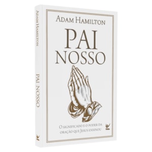 Pai Nosso | Adam Hamilton