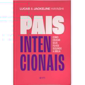 Pais Intencionais | Lucas e Jackeline Hayashi