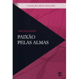 Paixão Pelas Almas | Oswald Smith