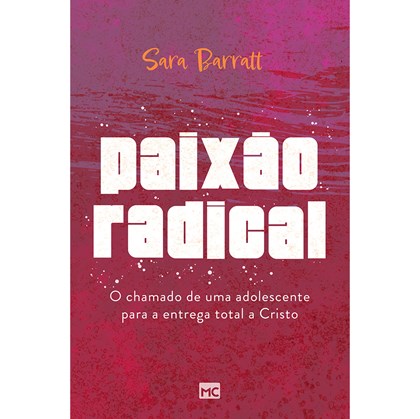 Paixão Radical | Sara Barratt