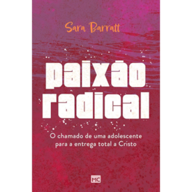 Paixão Radical | Sara Barratt