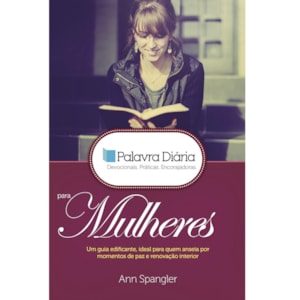 Palavra Diária para Mulheres | Devocional | Ann Spangler