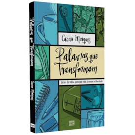 Palavras que Transformam | Cacau Marques