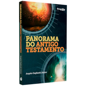 Panorama do Antigo Testamento | Angelo Gagliardi Júnior