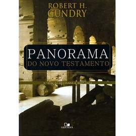 Panorama do Novo Testamento | Robert H. Gundry