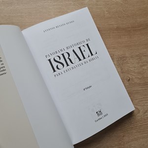 Panorama Histórica de Israel para Estudantes da Bíblia | Antônio Renato Gusso
