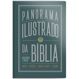 Panorama Ilustrado da Bíblia | Christopher D. Hudson