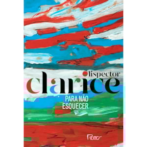 Para Não Esquecer | Clarice Lispector