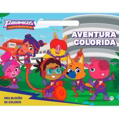 Paramigos Imparáveis | Aventura Colorida | Paloma Blanca