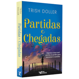 Partidas e Chegadas | Trish Doller